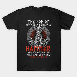 The Son Of My God Odin Viking T-Shirt T-Shirt